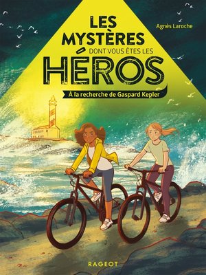 cover image of Les mystères dont vous êtes les héros--À la recherche de Gaspard Kepler